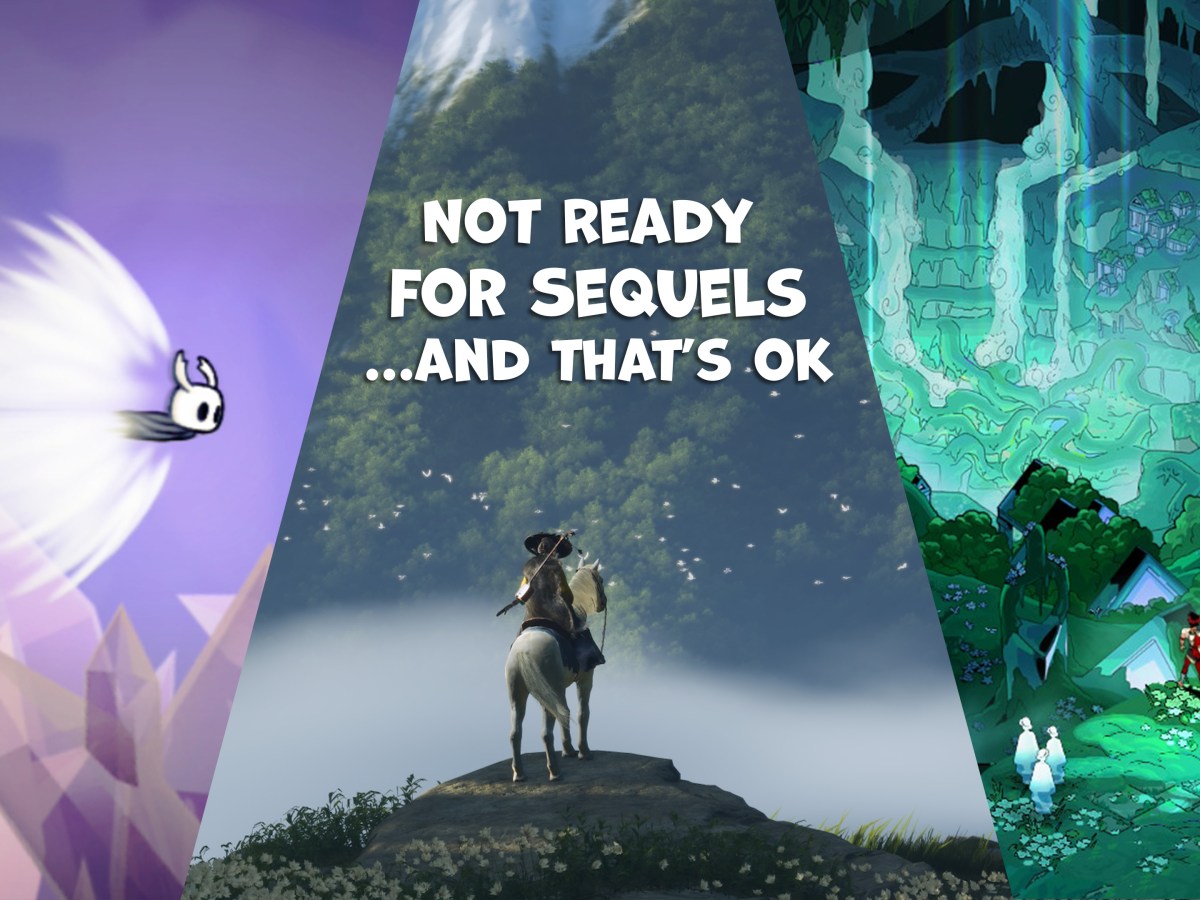 Not Ready for Sequels …and that’s OK