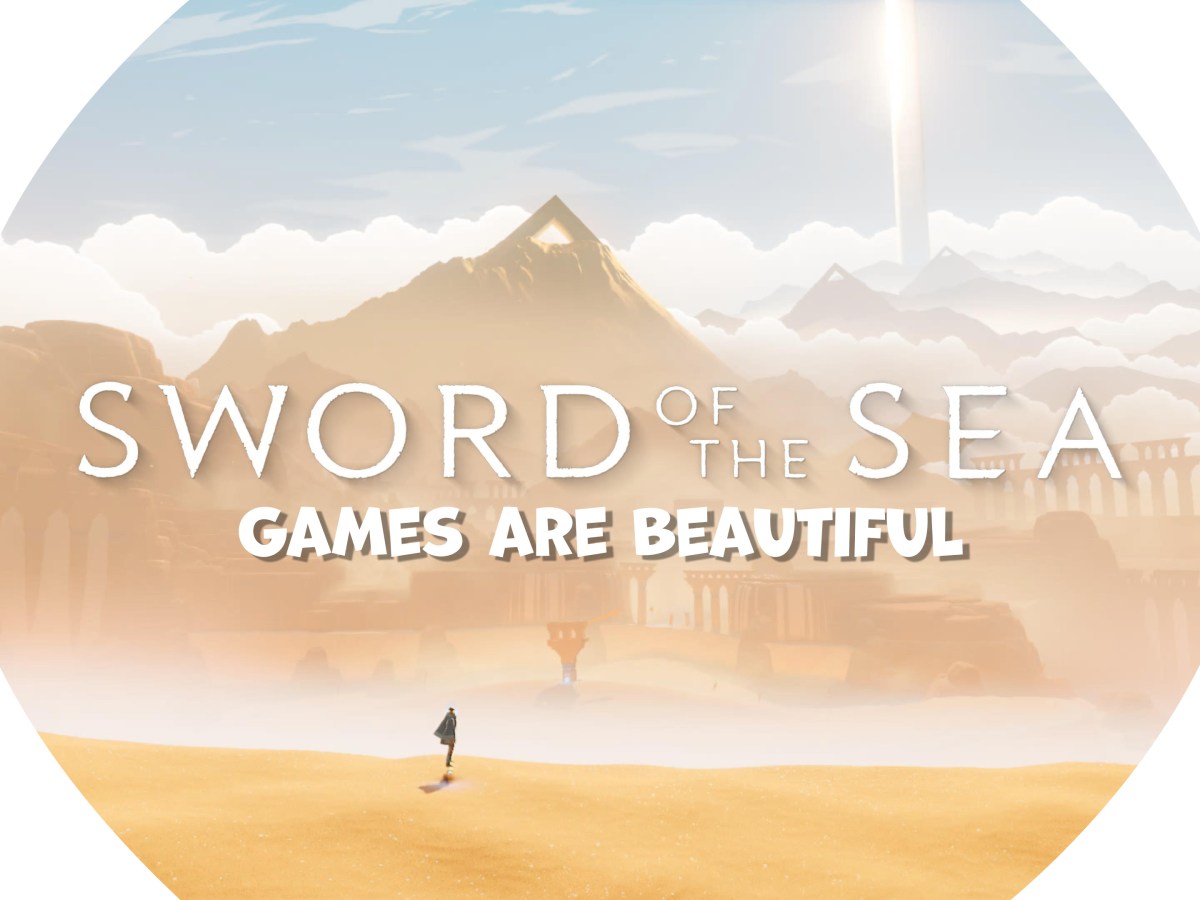 Sword of the Sea | Games are Beautiful