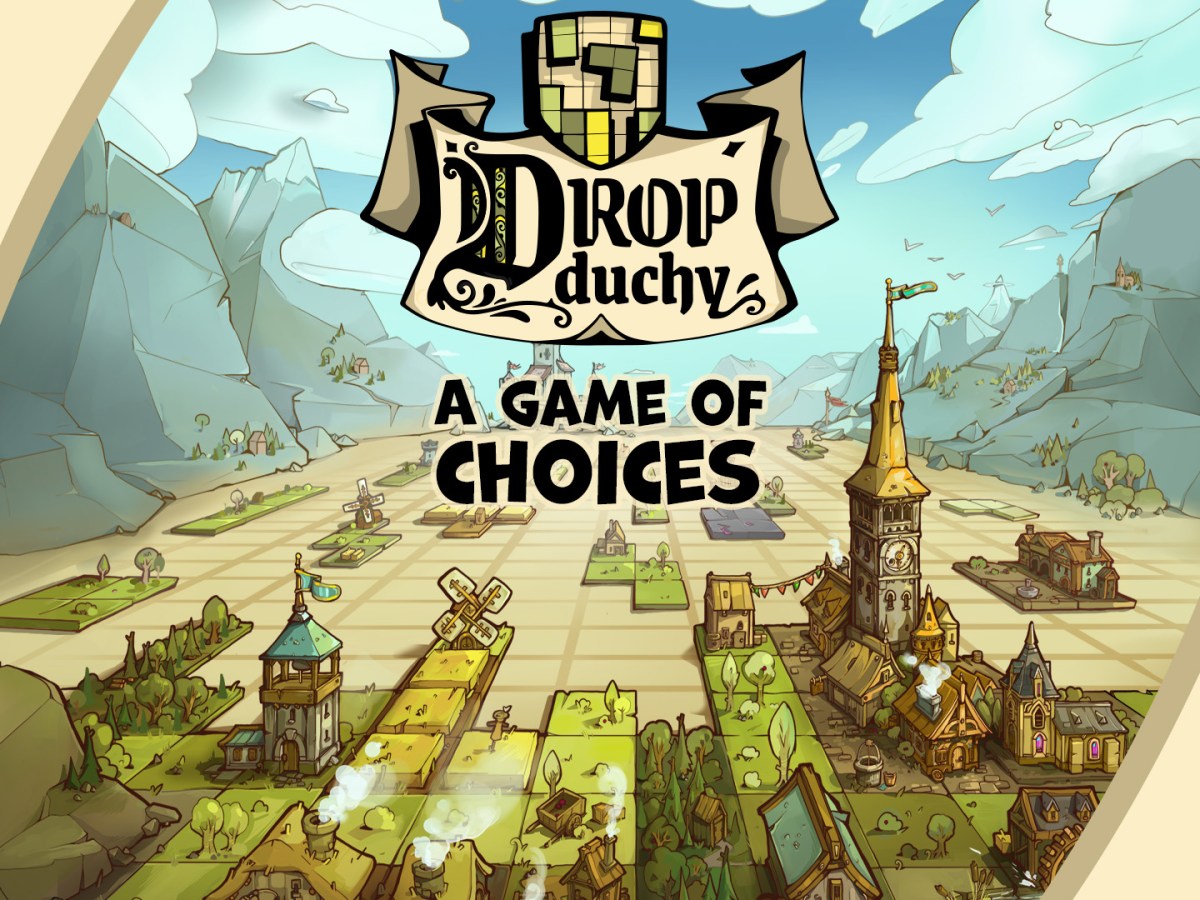Drop Duchy | A Game of Choices