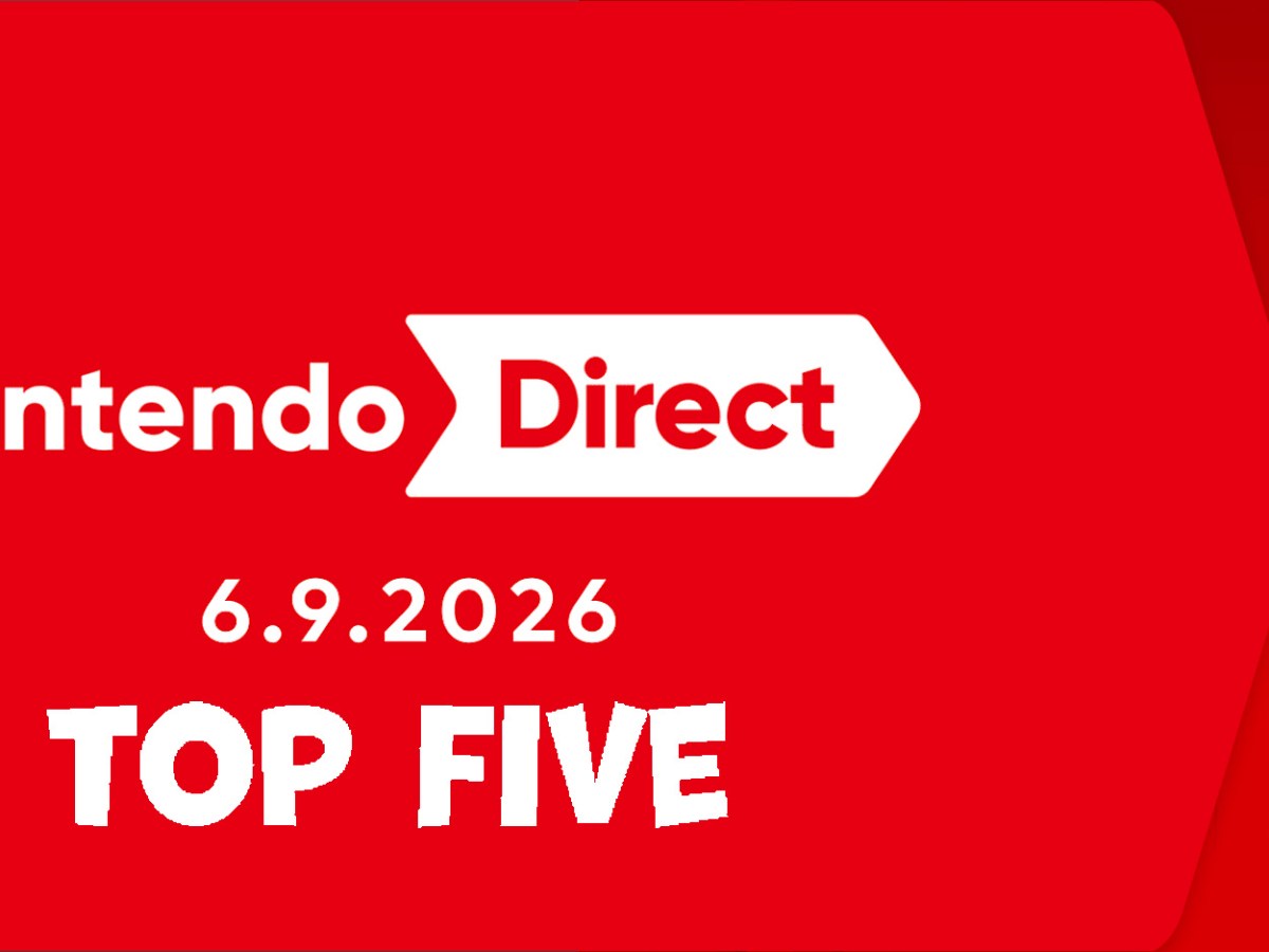 Nintendo Direct | 6.9.26 | TOP FIVE