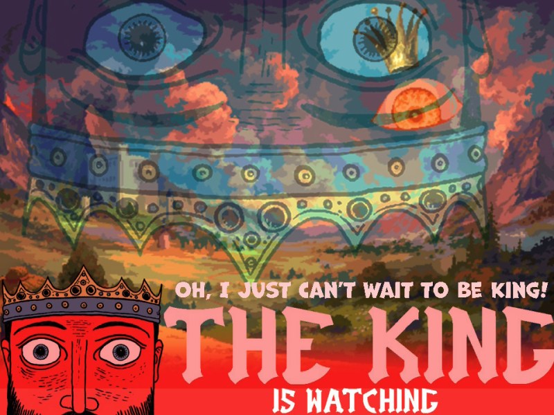 The King is Watching | Oh, I Just Can’t Wait to be King!