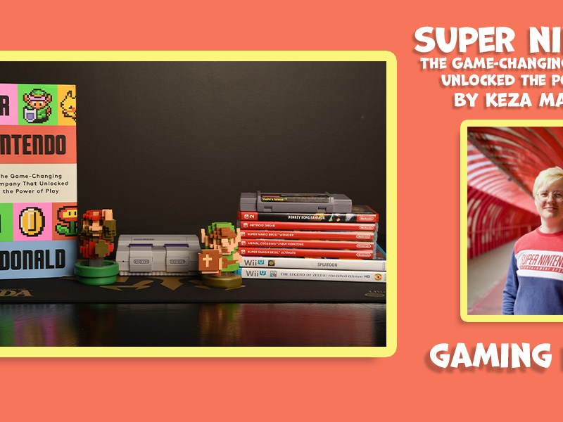 SUPER NINTENDO by Keza MacDonald | Gaming Books